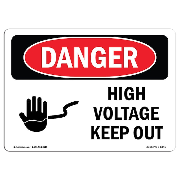 Safety Sign, OSHA Danger, 18" Height, 24" Width, High Voltage Keep Out, Landscape, DS-D-1824-L-1345